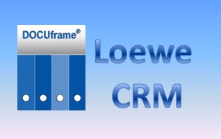 CRM Projekt bei Loewe mit DOCUframe
